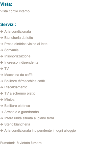 Vista: Vista cortile interno Servizi: 1 Aria condizionata 1 Biancheria da letto 1 Presa elettrica vicino al letto 1 Scrivania 1 Insonorizzazione 1 Ingresso indipendente 1 TV 1 Macchina da caffè 1 Bollitore tè/macchina caffè 1 Riscaldamento 1 TV a schermo piatto 1 Minibar 1 Bollitore elettrico 1 Armadio o guardaroba 1 Intera unità situata al piano terra 1 Stendibiancheria 1 Aria condizionata indipendente in ogni alloggio Fumatori: è vietato fumare